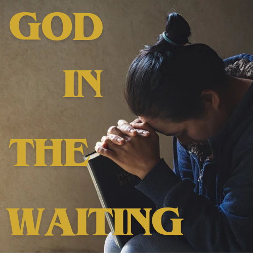 God in the Waiting