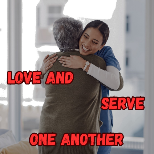 Love and Serve One Another